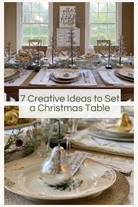 7 Creative Ideas to Set a Christmas Table - MY 100 YEAR OLD HOME