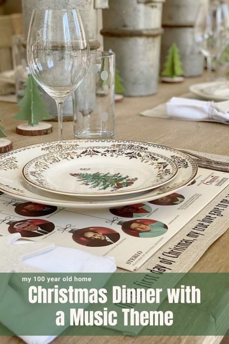 Christmas Dinner With a Music Theme MY 100 YEAR OLD HOME