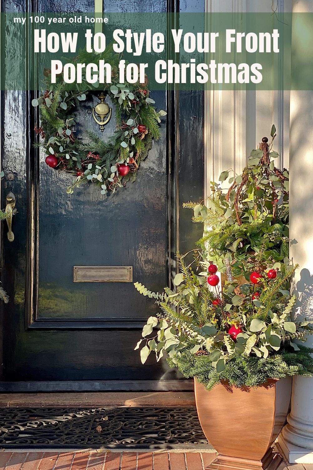 How to Style Your Front Porch for Christmas
