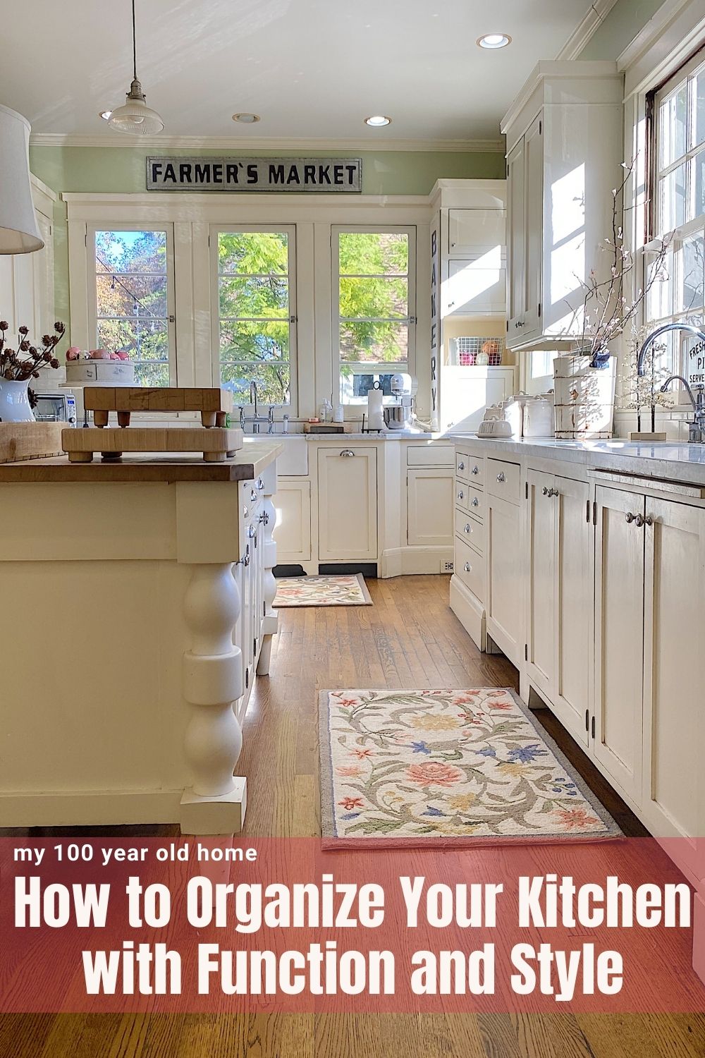 How To Organize Your Kitchen MY 100 YEAR OLD HOME