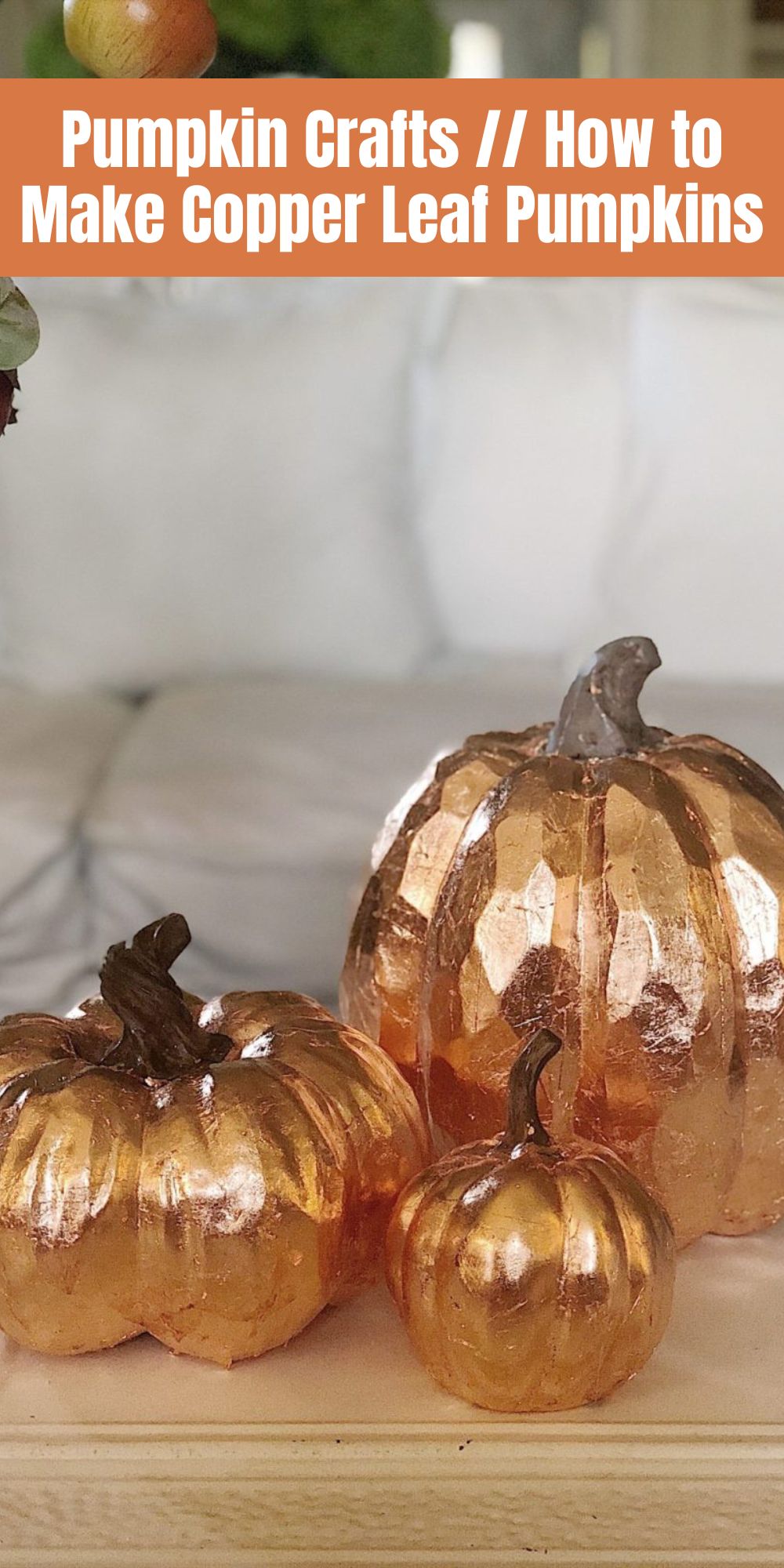 I decided to make copper leaf pumpkins. Can I just say this is one of my absolute favorite pumpkin craft DIY's ever? 