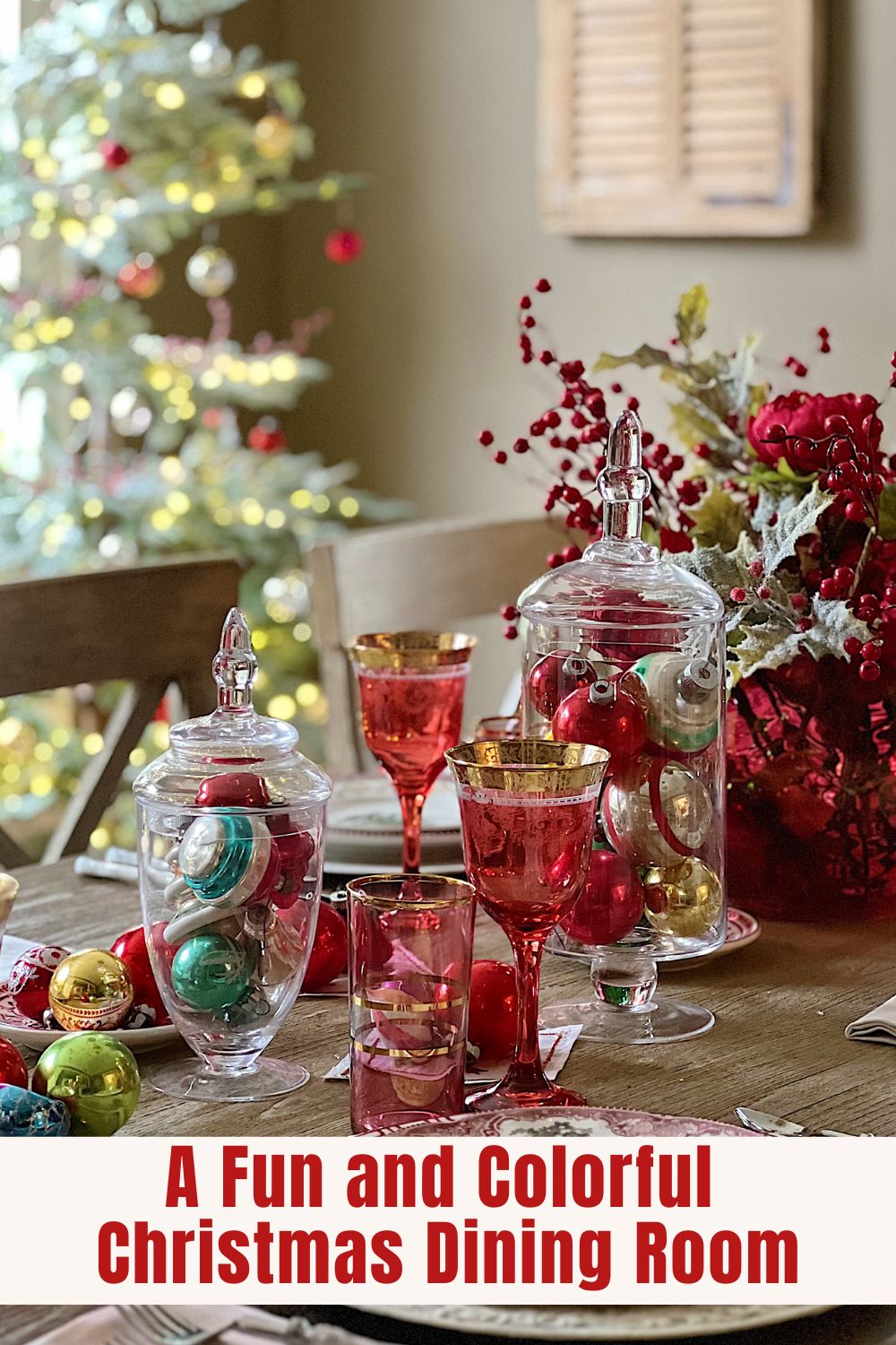I love creating a fun and colorful Christmas dining room. We decorated with cranberry glass, Christmas dishes, and Shiny Brite ornaments.