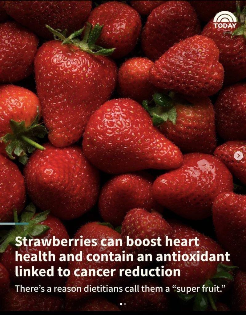 Up close photo of strawberries with the words: strawberries can boost heart health and contain an antioxidant linked to cancer reduction. There's a reason dieticians call them a "super fruit."