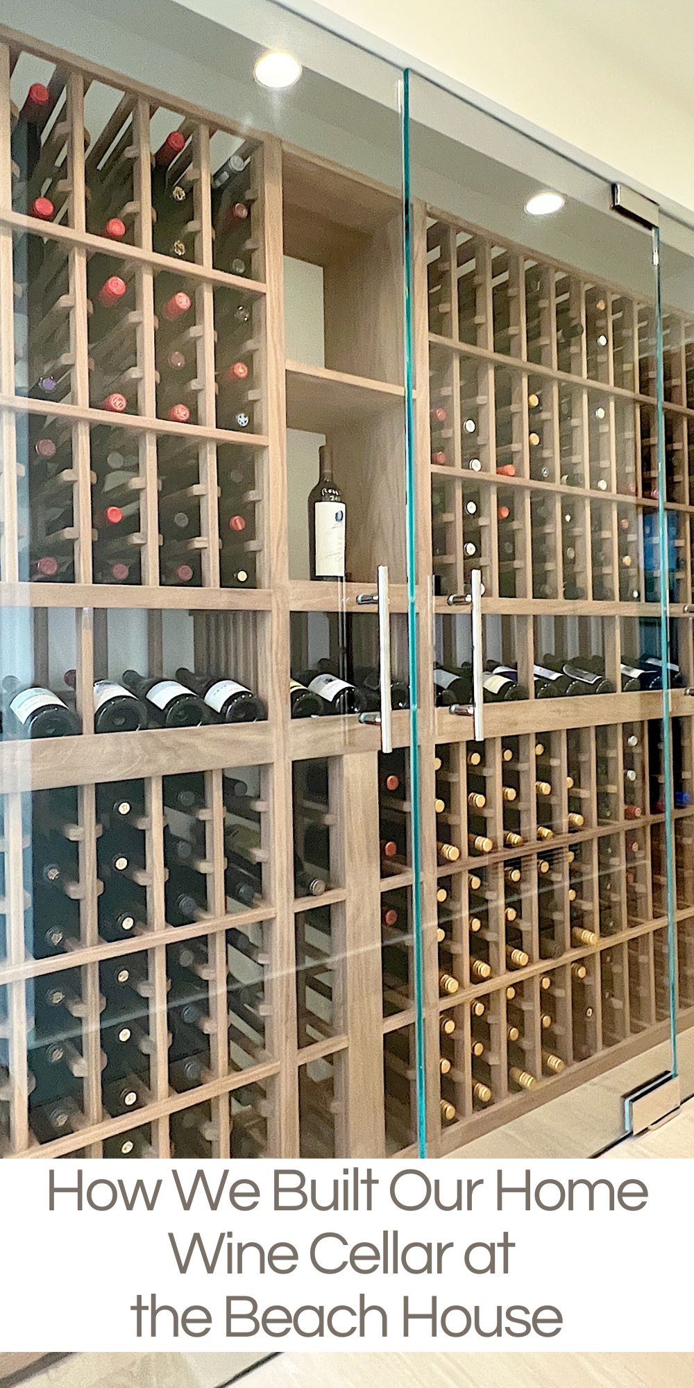 Today I am sharing how we built and installed our home wine cellar in a hallway during a remodel at our beach house. We love it.