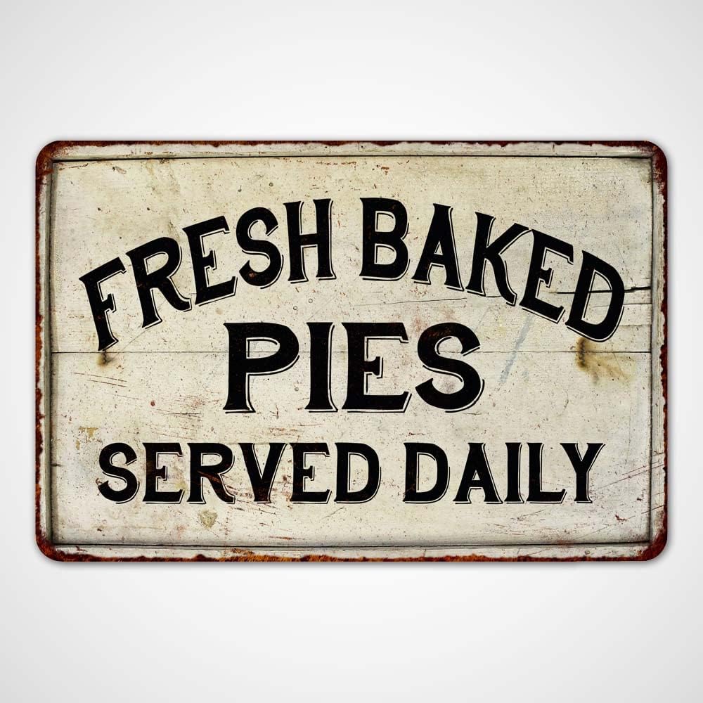 A vintage sign reads "Fresh Baked Pies and Pear and Cranberry Tart Served Daily.