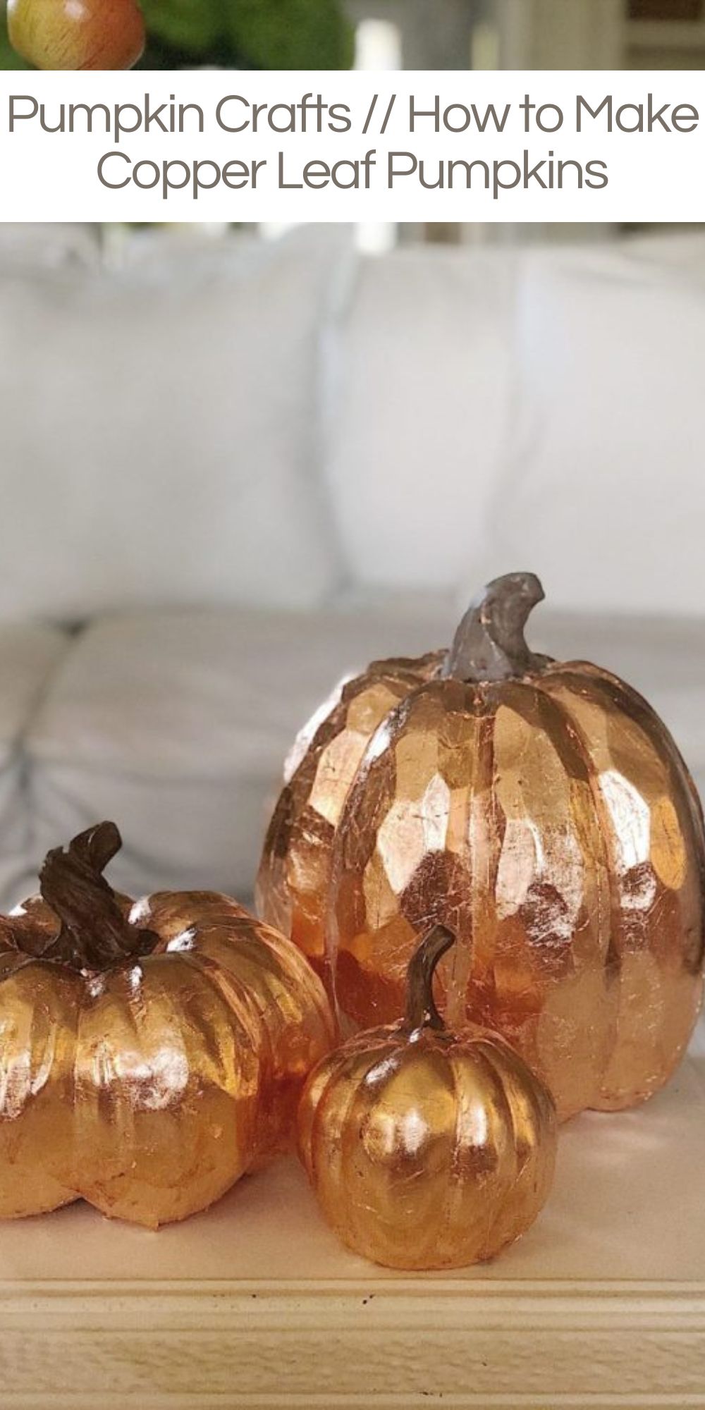 I love to make copper leaf pumpkins. Can I just say this is one of my absolute favorite pumpkin crafts DIYs ever? 