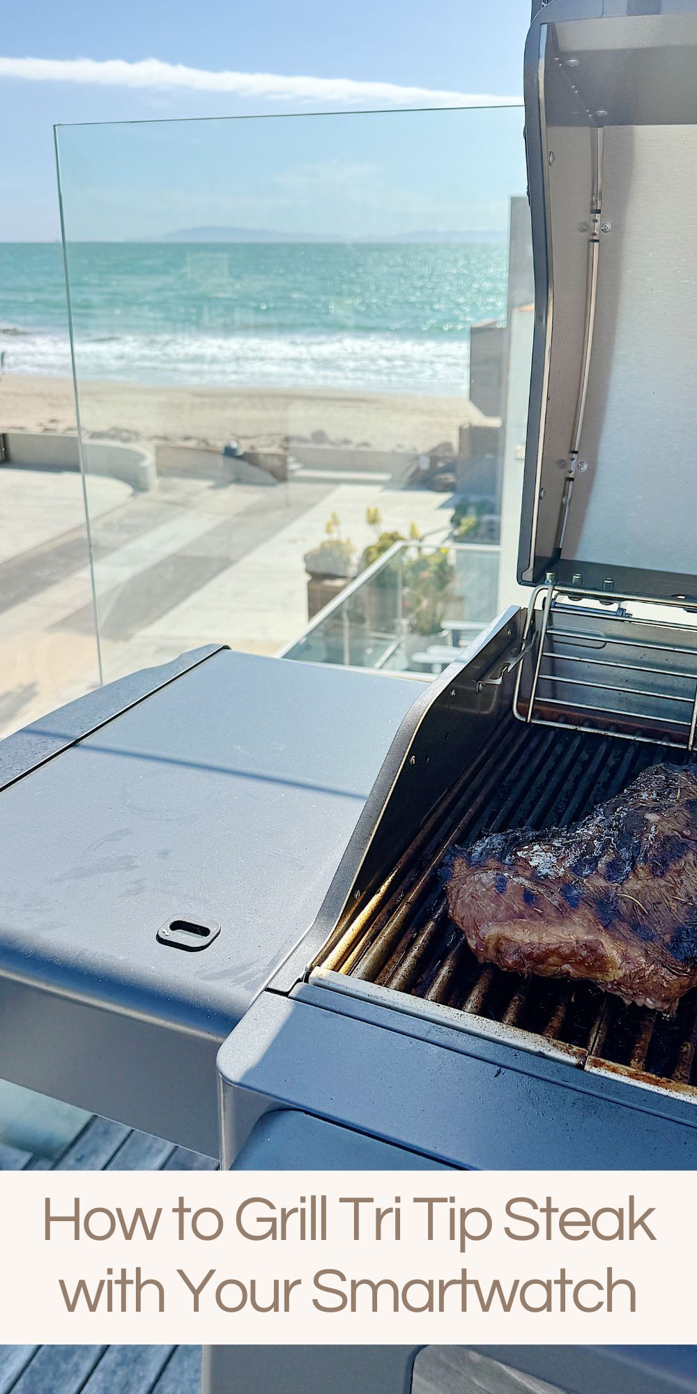 I just finished grilling a tender, flavorful tri-tip steak with a delicious marinade. And would you believe I monitored the entire process with my smartwatch?