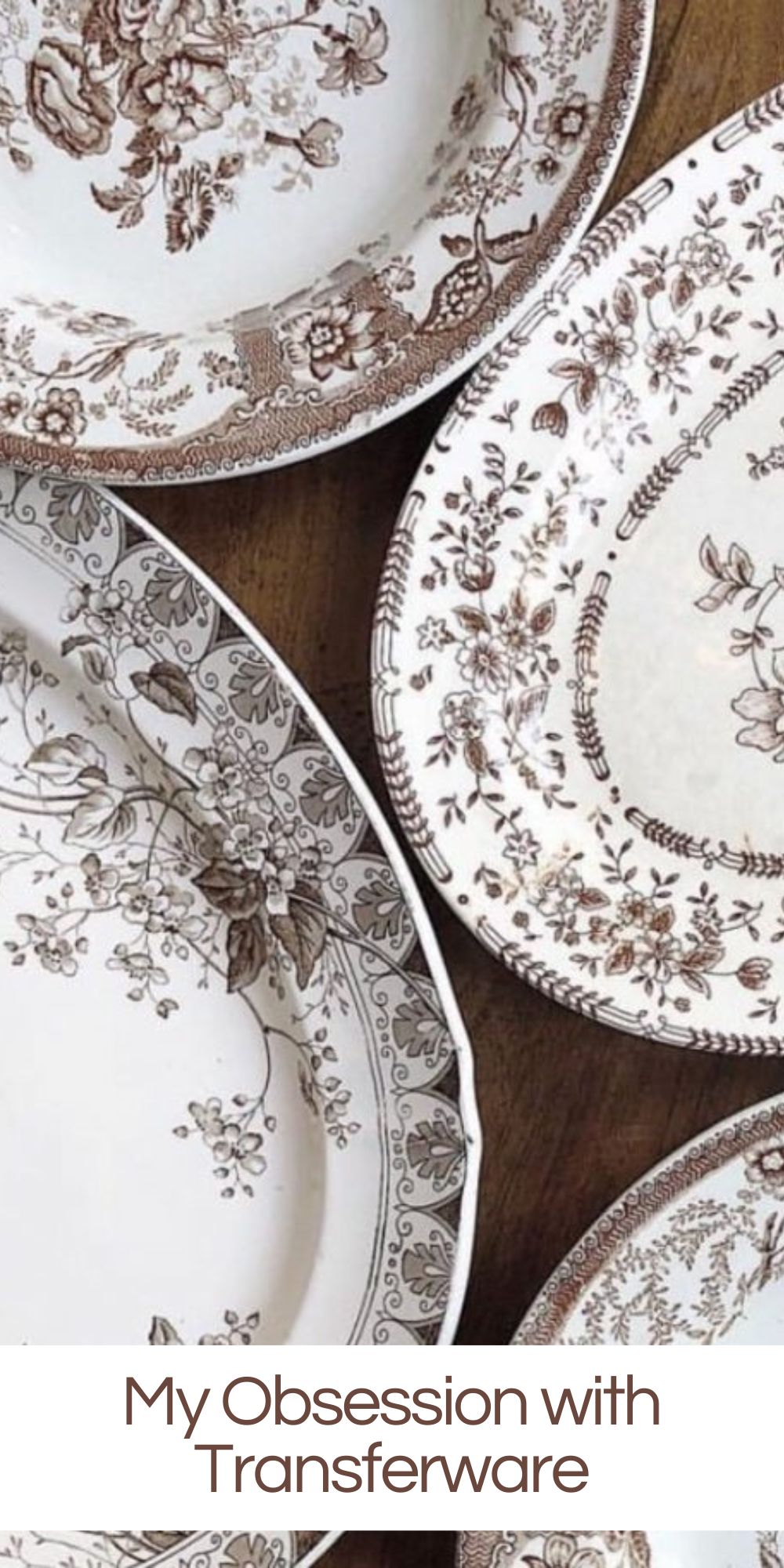 I love collecting vintage items, especially transferware, which is my favorite. It's a beloved staple of vintage home decor, cherished for its intricate designs.