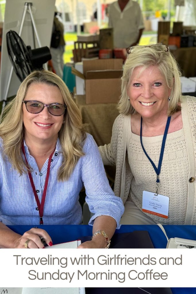 Two women sit at a table, smiling at the camera. A banner at the bottom reads "Traveling with Girlfriends and Sunday Morning Coffee".