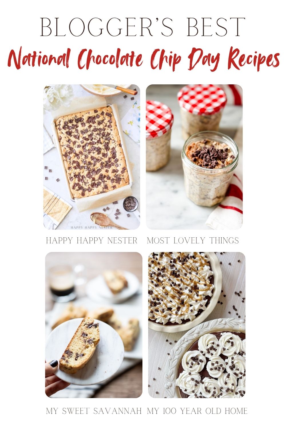 A collage of four chocolate chip dessert recipes, including bars, jars, biscotti, and pie, labeled with the names of their respective blogs.