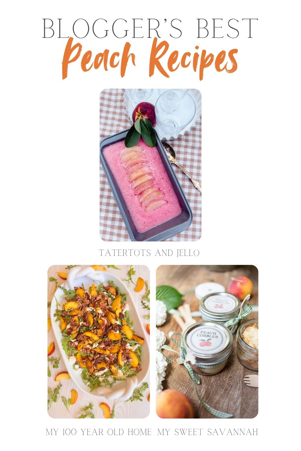 Collage of three peach recipes: a pink peach dessert, a peach salad with greens, and jars of peach ice cream surrounded by peaches.
