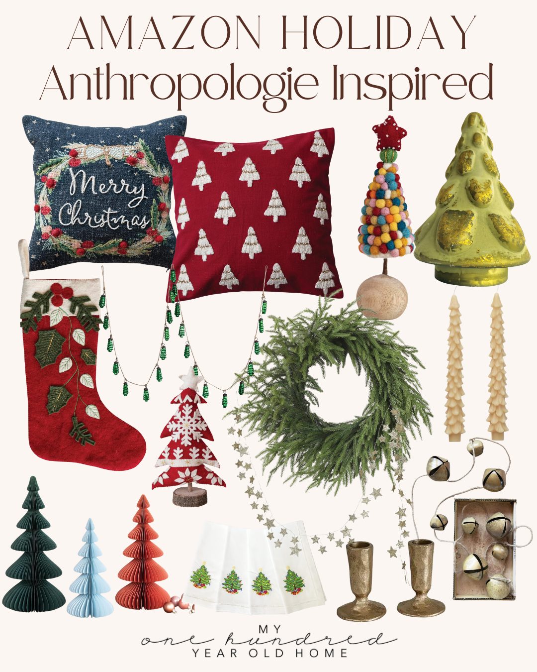 A collection of Christmas-themed decorations including pillows, stockings, garlands, ornaments, trees, napkins, and candles displayed with text "Amazon Holiday Anthropologie Inspired.