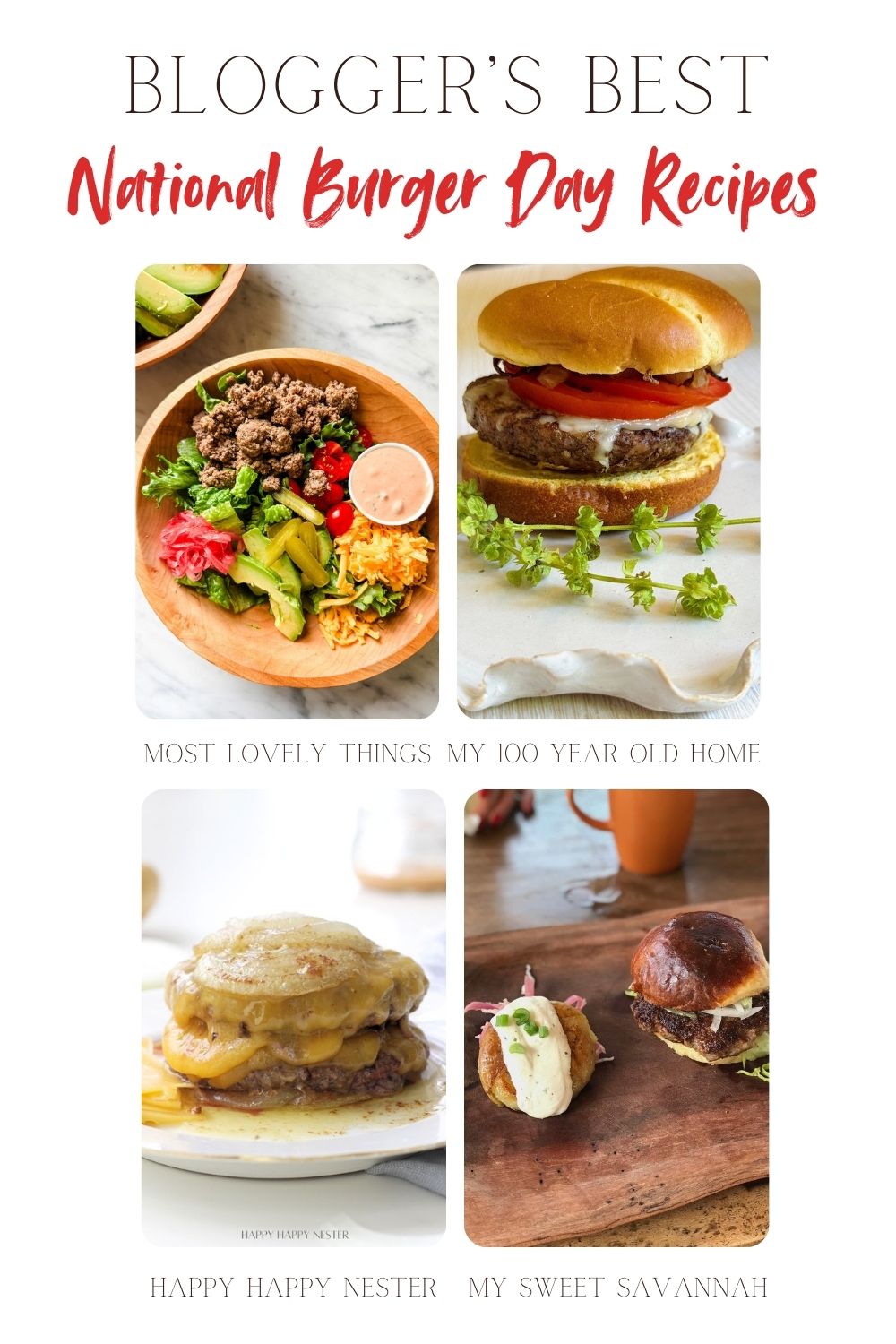 A collage of four burger dishes from different bloggers, each shown plated with sides or garnishes, labeled with their respective blog names. Text at the top reads &ldquo;National Burger Day Recipes.&rdquo;.