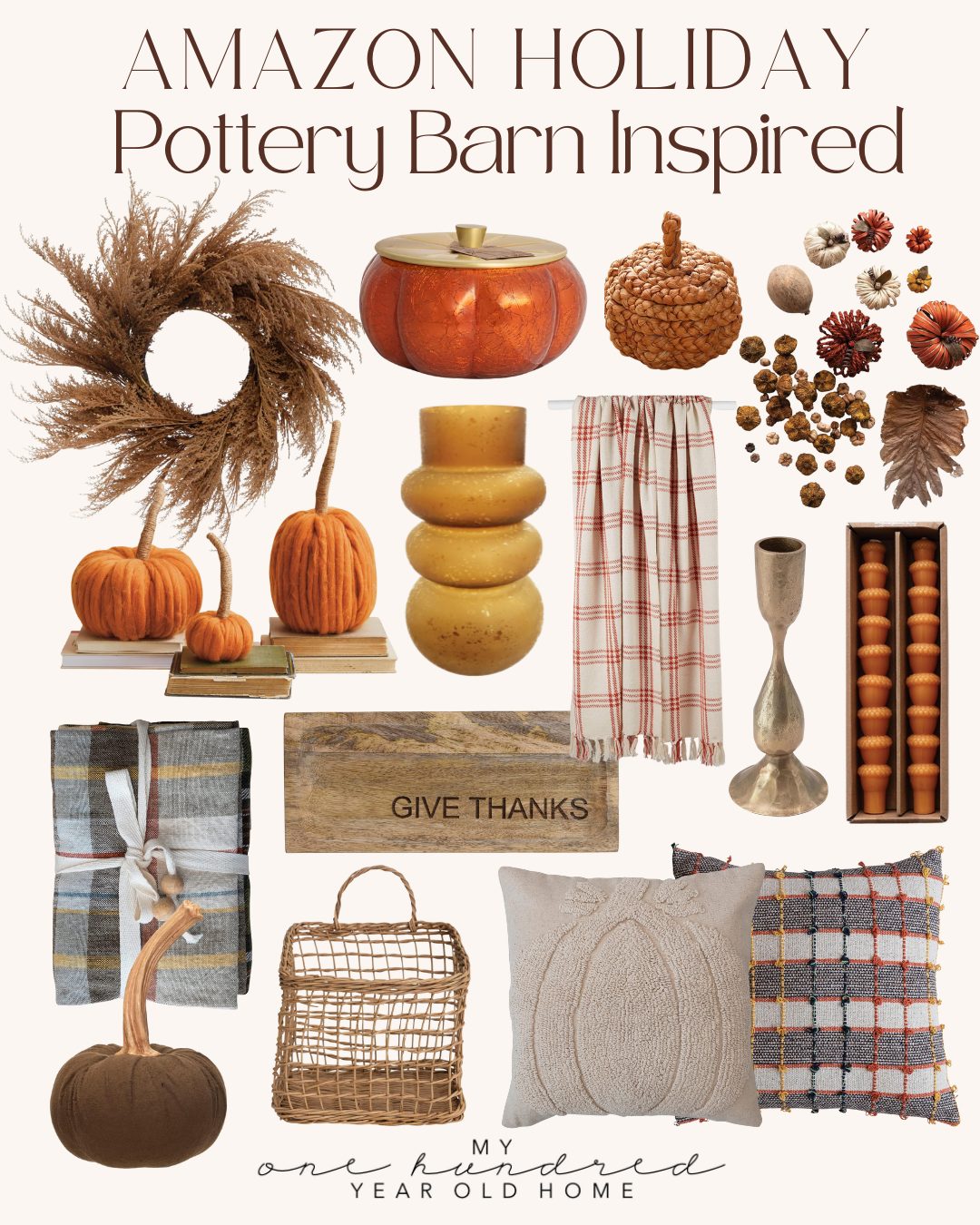 A collage of Amazon holiday decor items inspired by Pottery Barn, including pumpkins, wreaths, candles, plaid textiles, baskets, pillows, and a "Give Thanks" sign.