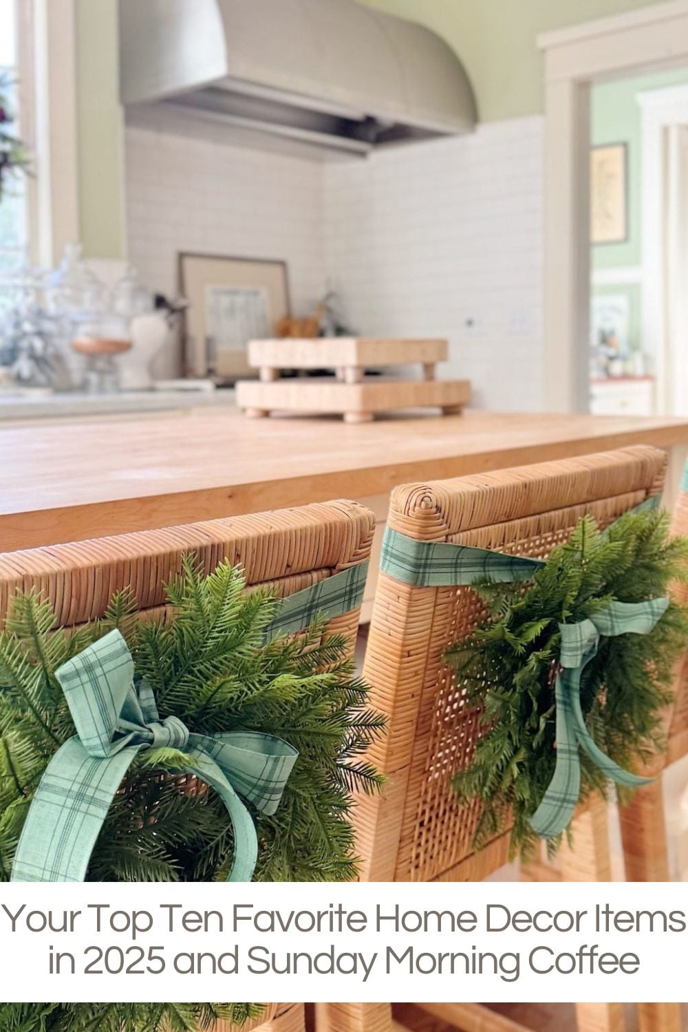 I am continuing my series highlighting Your Top Ten Favorites in 2025, and today, I am sharing your Top Ten Decor Items.