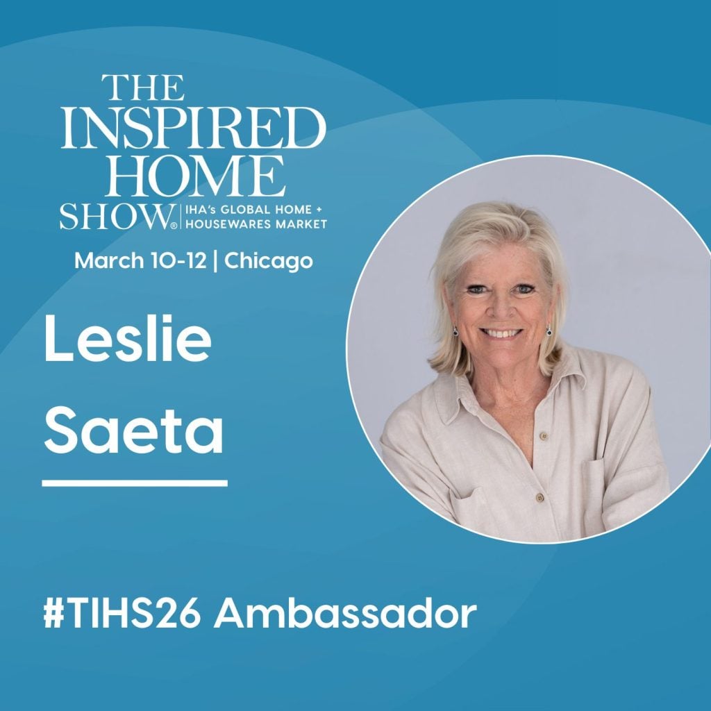 Portrait of Leslie Saeta, #TIHS26 Ambassador, with show details: The Inspired Home Show, March 10-12 in Chicago.