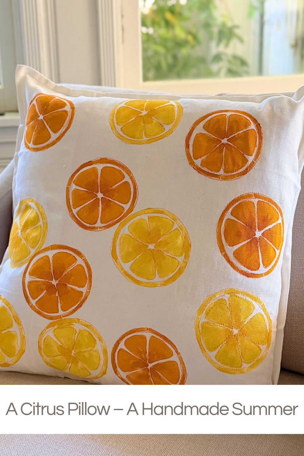 A handmade pillow is one of the easiest ways to add a fresh, custom touch to your home, and this cheerful citrus design is perfect for summer.